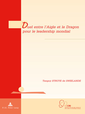 cover image of Duel entre lAigle et le Dragon pour le leadership mondial